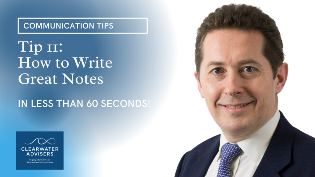 Tip 11: How to Write Great Notes